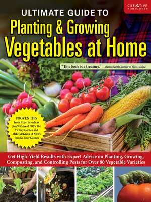 cover image of Ultimate Guide to Planting & Growing Vegetables at Home